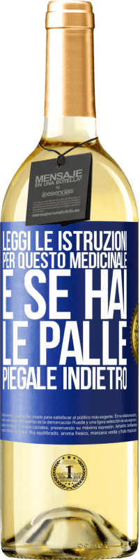 29,95 € Spedizione Gratuita | Vino bianco Edizione WHITE Leggi le istruzioni per questo medicinale e se hai le palle, piegale indietro Etichetta Blu. Etichetta personalizzabile Vino giovane Raccogliere 2023 Verdejo