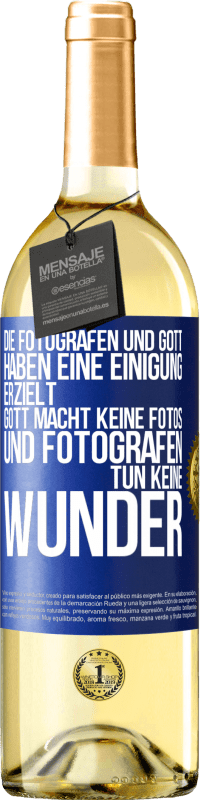 29,95 € Kostenloser Versand | Weißwein WHITE Ausgabe Die Fotografen und Gott haben eine Einigung erzielt. Gott macht keine Fotos und Fotografen tun keine Wunder Blaue Markierung. Anpassbares Etikett Junger Wein Ernte 2024 Verdejo