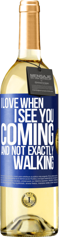 29,95 € Free Shipping | White Wine WHITE Edition I love when I see you coming and not exactly walking Blue Label. Customizable label Young wine Harvest 2025 Verdejo