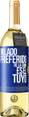 29,95 € Envío gratis | Vino Blanco Edición WHITE Mi lado preferido de la cama es el tuyo Etiqueta Azul. Etiqueta personalizable Vino joven Cosecha 2023 Verdejo