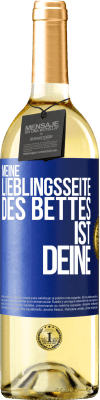 29,95 € Kostenloser Versand | Weißwein WHITE Ausgabe Meine Lieblingsseite des Bettes ist deine Blaue Markierung. Anpassbares Etikett Junger Wein Ernte 2024 Verdejo