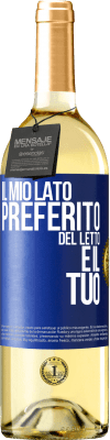 29,95 € Spedizione Gratuita | Vino bianco Edizione WHITE Il mio lato preferito del letto è il tuo Etichetta Blu. Etichetta personalizzabile Vino giovane Raccogliere 2023 Verdejo