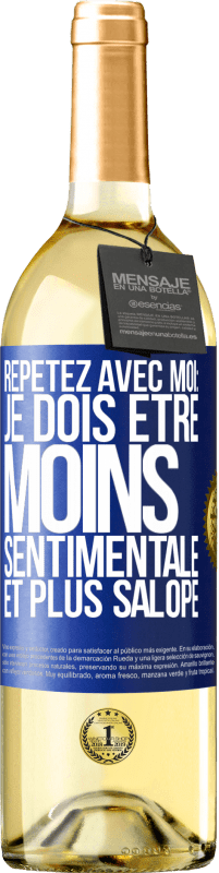 29,95 € Envoi gratuit | Vin blanc Édition WHITE Répétez avec moi: je dois être moins sentimentale et plus salope Étiquette Bleue. Étiquette personnalisable Vin jeune Récolte 2024 Verdejo