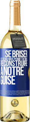 29,95 € Envoi gratuit | Vin blanc Édition WHITE Se briser est ce qui nous permet de nous reconstruire à notre guise Étiquette Bleue. Étiquette personnalisable Vin jeune Récolte 2023 Verdejo