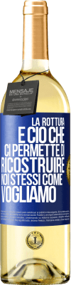 29,95 € Spedizione Gratuita | Vino bianco Edizione WHITE La rottura è ciò che ci permette di ricostruire noi stessi come vogliamo Etichetta Blu. Etichetta personalizzabile Vino giovane Raccogliere 2024 Verdejo