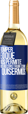 29,95 € Envio grátis | Vinho branco Edição WHITE Romper é o que nos permite nos reconstruir como quisermos Etiqueta Azul. Etiqueta personalizável Vinho jovem Colheita 2023 Verdejo