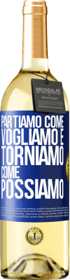 29,95 € Spedizione Gratuita | Vino bianco Edizione WHITE Partiamo come vogliamo e torniamo come possiamo Etichetta Blu. Etichetta personalizzabile Vino giovane Raccogliere 2025 Verdejo