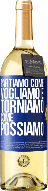 29,95 € Spedizione Gratuita | Vino bianco Edizione WHITE Partiamo come vogliamo e torniamo come possiamo Etichetta Blu. Etichetta personalizzabile Vino giovane Raccogliere 2023 Verdejo