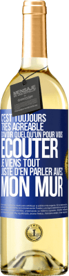 29,95 € Envoi gratuit | Vin blanc Édition WHITE C'est toujours très agréable d'avoir quelqu'un pour vous écouter. Je viens tout juste d'en parler avec mon mur Étiquette Bleue. Étiquette personnalisable Vin jeune Récolte 2023 Verdejo