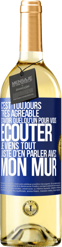 29,95 € Envoi gratuit | Vin blanc Édition WHITE C'est toujours très agréable d'avoir quelqu'un pour vous écouter. Je viens tout juste d'en parler avec mon mur Étiquette Bleue. Étiquette personnalisable Vin jeune Récolte 2023 Verdejo