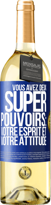 29,95 € Envoi gratuit | Vin blanc Édition WHITE Vous avez deux super pouvoirs: votre esprit et votre attitude Étiquette Bleue. Étiquette personnalisable Vin jeune Récolte 2023 Verdejo