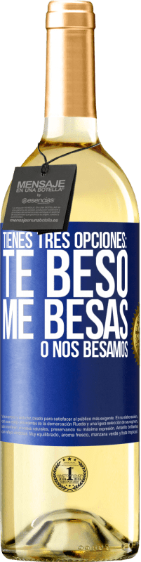 29,95 € Envío gratis | Vino Blanco Edición WHITE Tienes tres opciones: te beso, me besas o nos besamos Etiqueta Azul. Etiqueta personalizable Vino joven Cosecha 2023 Verdejo