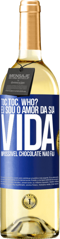 29,95 € Envio grátis | Vinho branco Edição WHITE TOC Toc. Who? Eu sou o amor da sua vida. Impossível chocolate não fala Etiqueta Azul. Etiqueta personalizável Vinho jovem Colheita 2023 Verdejo