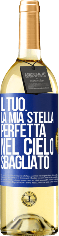 29,95 € Spedizione Gratuita | Vino bianco Edizione WHITE Il tuo. La mia stella perfetta nel cielo sbagliato Etichetta Blu. Etichetta personalizzabile Vino giovane Raccogliere 2023 Verdejo