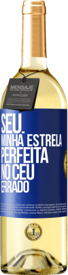 29,95 € Envio grátis | Vinho branco Edição WHITE Seu. Minha estrela perfeita no céu errado Etiqueta Azul. Etiqueta personalizável Vinho jovem Colheita 2023 Verdejo