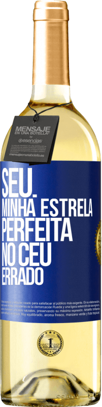 29,95 € Envio grátis | Vinho branco Edição WHITE Seu. Minha estrela perfeita no céu errado Etiqueta Azul. Etiqueta personalizável Vinho jovem Colheita 2024 Verdejo