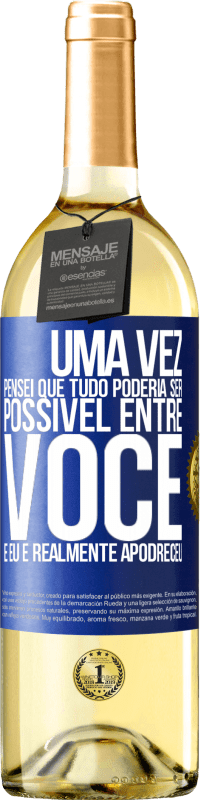 29,95 € Envio grátis | Vinho branco Edição WHITE Uma vez pensei que tudo poderia ser possível entre você e eu. E realmente apodreceu Etiqueta Azul. Etiqueta personalizável Vinho jovem Colheita 2023 Verdejo