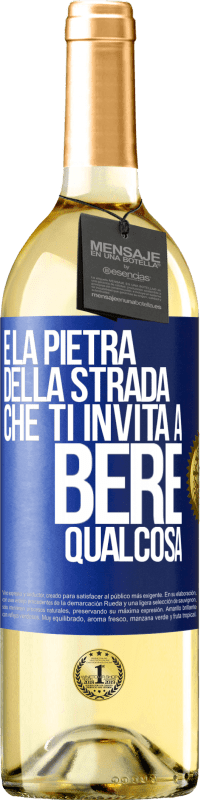 29,95 € Spedizione Gratuita | Vino bianco Edizione WHITE E la pietra della strada che ti invita a bere qualcosa Etichetta Blu. Etichetta personalizzabile Vino giovane Raccogliere 2024 Verdejo