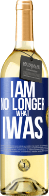 29,95 € Free Shipping | White Wine WHITE Edition I am no longer what I was Blue Label. Customizable label Young wine Harvest 2024 Verdejo