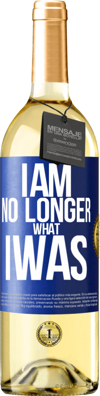 29,95 € Free Shipping | White Wine WHITE Edition I am no longer what I was Blue Label. Customizable label Young wine Harvest 2024 Verdejo