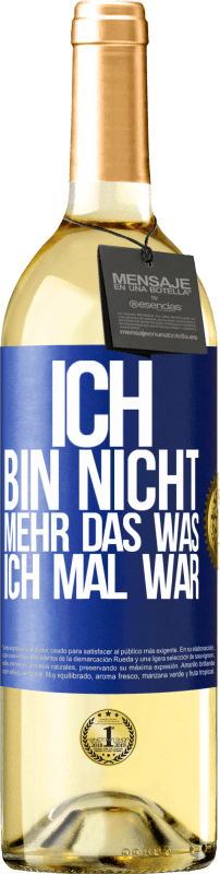 29,95 € Kostenloser Versand | Weißwein WHITE Ausgabe Ich bin nicht mehr das was ich mal war Blaue Markierung. Anpassbares Etikett Junger Wein Ernte 2024 Verdejo