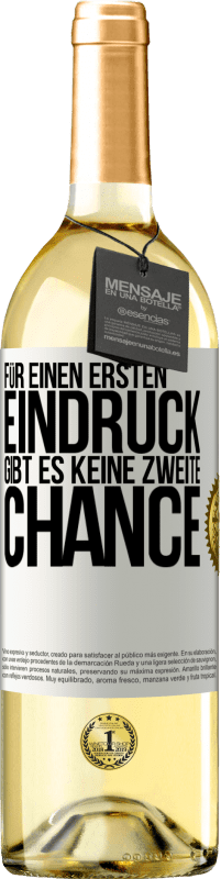 29,95 € Kostenloser Versand | Weißwein WHITE Ausgabe Für einen ersten Eindruck gibt es keine zweite Chance Weißes Etikett. Anpassbares Etikett Junger Wein Ernte 2024 Verdejo