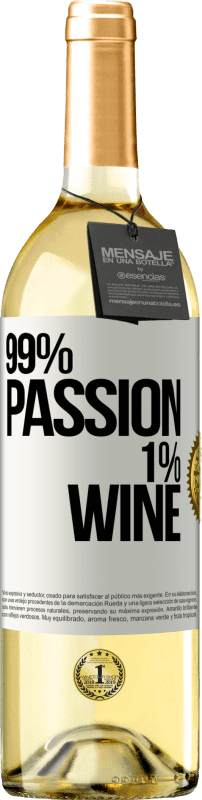 29,95 € Бесплатная доставка | Белое вино Издание WHITE 99% passion, 1% wine Белая этикетка. Настраиваемая этикетка Молодое вино Урожай 2024 Verdejo