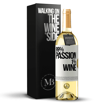 «99% passion, 1% wine» WHITEエディション