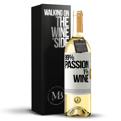 «99% passion, 1% wine» WHITE Edition