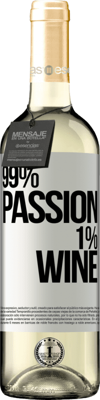 29,95 € Envoi gratuit | Vin blanc Édition WHITE 99% passion, 1% wine Étiquette Blanche. Étiquette personnalisable Vin jeune Récolte 2023 Verdejo