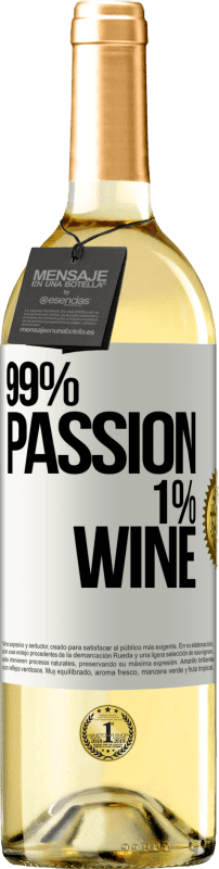 29,95 € Kostenloser Versand | Weißwein WHITE Ausgabe 99% passion, 1% wine Weißes Etikett. Anpassbares Etikett Junger Wein Ernte 2023 Verdejo