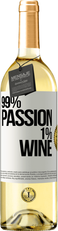29,95 € Envio grátis | Vinho branco Edição WHITE 99% passion, 1% wine Etiqueta Branca. Etiqueta personalizável Vinho jovem Colheita 2023 Verdejo