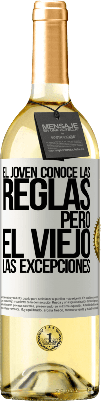 29,95 € Envío gratis | Vino Blanco Edición WHITE El joven conoce las reglas, pero el viejo las excepciones Etiqueta Blanca. Etiqueta personalizable Vino joven Cosecha 2024 Verdejo