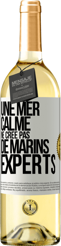 29,95 € Envoi gratuit | Vin blanc Édition WHITE Une mer calme ne crée pas de marins experts Étiquette Blanche. Étiquette personnalisable Vin jeune Récolte 2023 Verdejo
