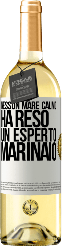 29,95 € Spedizione Gratuita | Vino bianco Edizione WHITE Nessun mare calmo ha reso un esperto marinaio Etichetta Bianca. Etichetta personalizzabile Vino giovane Raccogliere 2024 Verdejo