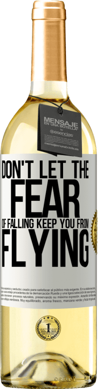 29,95 € 免费送货 | 白葡萄酒 WHITE版 不要让跌落的恐惧阻止您飞行 白标. 可自定义的标签 青年酒 收成 2023 Verdejo