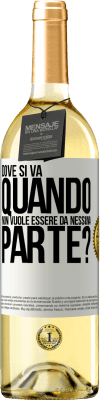 29,95 € Spedizione Gratuita | Vino bianco Edizione WHITE dove si va quando non vuole essere da nessuna parte? Etichetta Bianca. Etichetta personalizzabile Vino giovane Raccogliere 2023 Verdejo