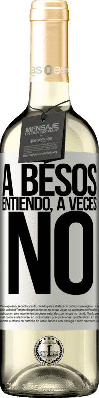 29,95 € Envoi gratuit | Vin blanc Édition WHITE A besos entiendo, a veces no Étiquette Blanche. Étiquette personnalisable Vin jeune Récolte 2024 Verdejo