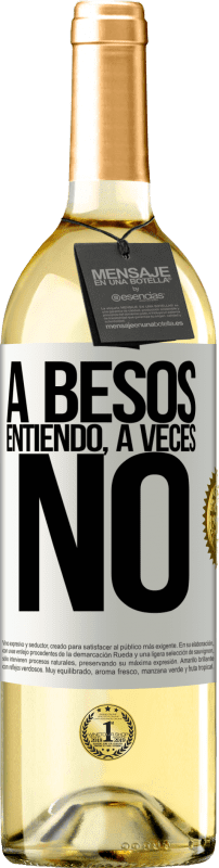 29,95 € Envío gratis | Vino Blanco Edición WHITE A besos entiendo, a veces no Etiqueta Blanca. Etiqueta personalizable Vino joven Cosecha 2023 Verdejo