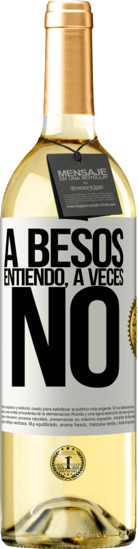 29,95 € Envío gratis | Vino Blanco Edición WHITE A besos entiendo, a veces no Etiqueta Blanca. Etiqueta personalizable Vino joven Cosecha 2024 Verdejo