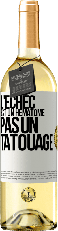 29,95 € Envoi gratuit | Vin blanc Édition WHITE L'échec est un hématome, pas un tatouage Étiquette Blanche. Étiquette personnalisable Vin jeune Récolte 2023 Verdejo