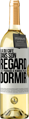 29,95 € Envoi gratuit | Vin blanc Édition WHITE Il a du café dans son regard, c'est pourquoi je n'arrive plus à dormir Étiquette Blanche. Étiquette personnalisable Vin jeune Récolte 2024 Verdejo