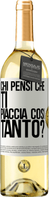 29,95 € Spedizione Gratuita | Vino bianco Edizione WHITE chi pensi che ti piaccia così tanto? Etichetta Bianca. Etichetta personalizzabile Vino giovane Raccogliere 2024 Verdejo