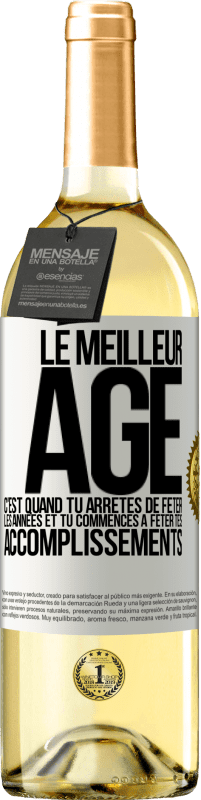 29,95 € Envoi gratuit | Vin blanc Édition WHITE Le meilleur âge c'est quand tu arrêtes de fêter les années et tu commences à fêter tes accomplissements Étiquette Blanche. Étiquette personnalisable Vin jeune Récolte 2024 Verdejo