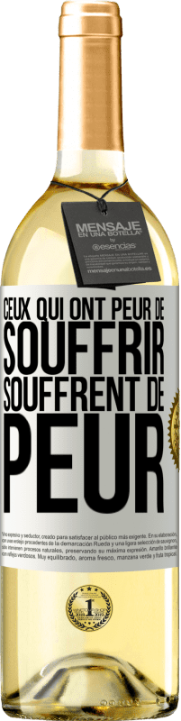 29,95 € Envoi gratuit | Vin blanc Édition WHITE Ceux qui ont peur de souffrir, souffrent de peur Étiquette Blanche. Étiquette personnalisable Vin jeune Récolte 2024 Verdejo