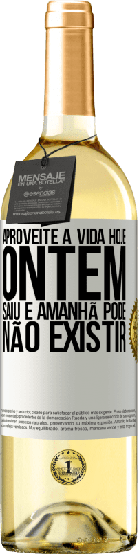 29,95 € Envio grátis | Vinho branco Edição WHITE Aproveite a vida hoje ontem saiu e amanhã pode não existir Etiqueta Branca. Etiqueta personalizável Vinho jovem Colheita 2024 Verdejo