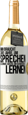 29,95 € Kostenloser Versand | Weißwein WHITE Ausgabe Man braucht zwei Jahre, um sprechen zu lernen, siebzig, um schweigen zu lernen Weißes Etikett. Anpassbares Etikett Junger Wein Ernte 2024 Verdejo