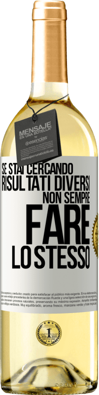 29,95 € Spedizione Gratuita | Vino bianco Edizione WHITE Se stai cercando risultati diversi, non sempre fare lo stesso Etichetta Bianca. Etichetta personalizzabile Vino giovane Raccogliere 2024 Verdejo