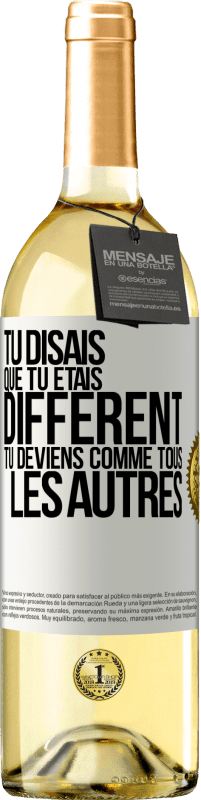 29,95 € Envoi gratuit | Vin blanc Édition WHITE Tu disais que tu étais différent, tu deviens comme tous les autres Étiquette Blanche. Étiquette personnalisable Vin jeune Récolte 2025 Verdejo