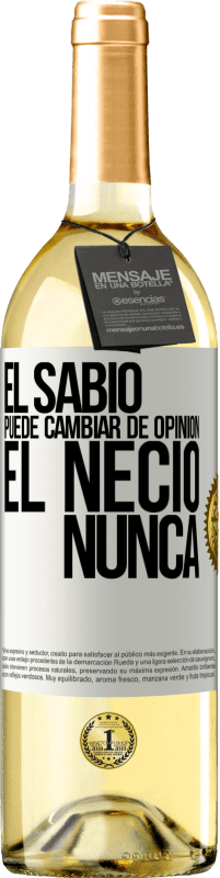 29,95 € Envío gratis | Vino Blanco Edición WHITE El sabio puede cambiar de opinión. El necio, nunca Etiqueta Blanca. Etiqueta personalizable Vino joven Cosecha 2024 Verdejo